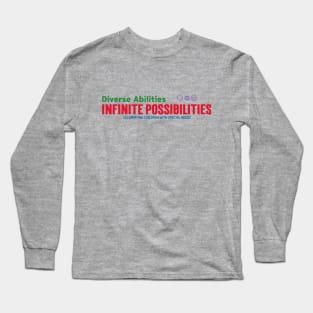 Diverse Abilities, Infinite Possibilities Long Sleeve T-Shirt